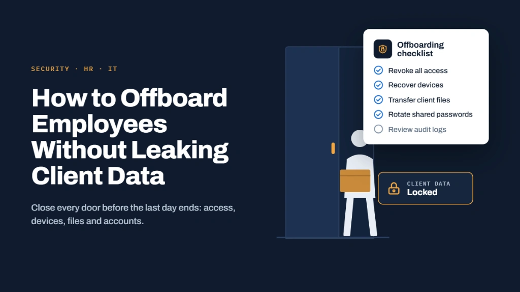 How to Offboard Employees Without Leaking Client Data